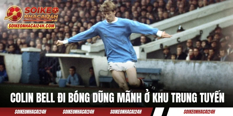 Tiền Vệ Hay Nhất Manchester City - Top 6 Bộ Não Của Etihad Colin Bell là một trong những tiền vệ hay nhất Manchester City